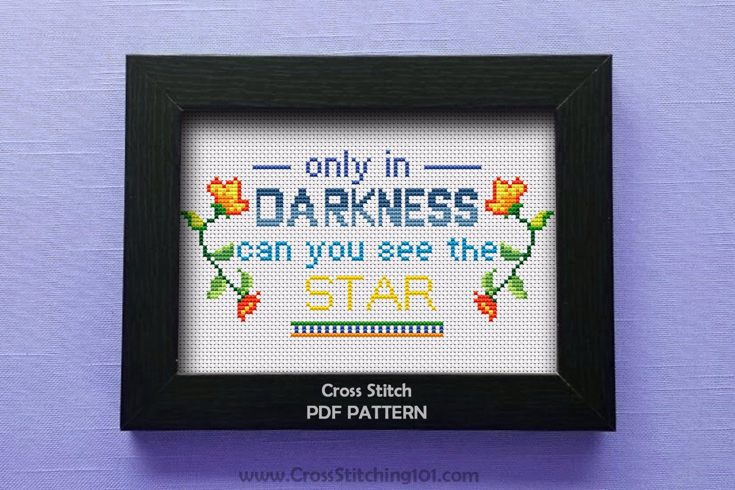 Only In Darkness Can You See The Stars Pattern CrossStitch Chart