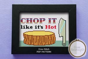 Chop It like it's Hot Cross Stitch Design