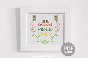 Good Vibes Only Cross Stitch Design