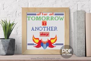 After All Tomorrow Is Another Day Cross Stitch PDF